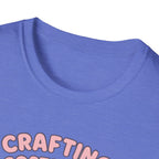 Crafting Cheaper Than Therapy T-Shirt